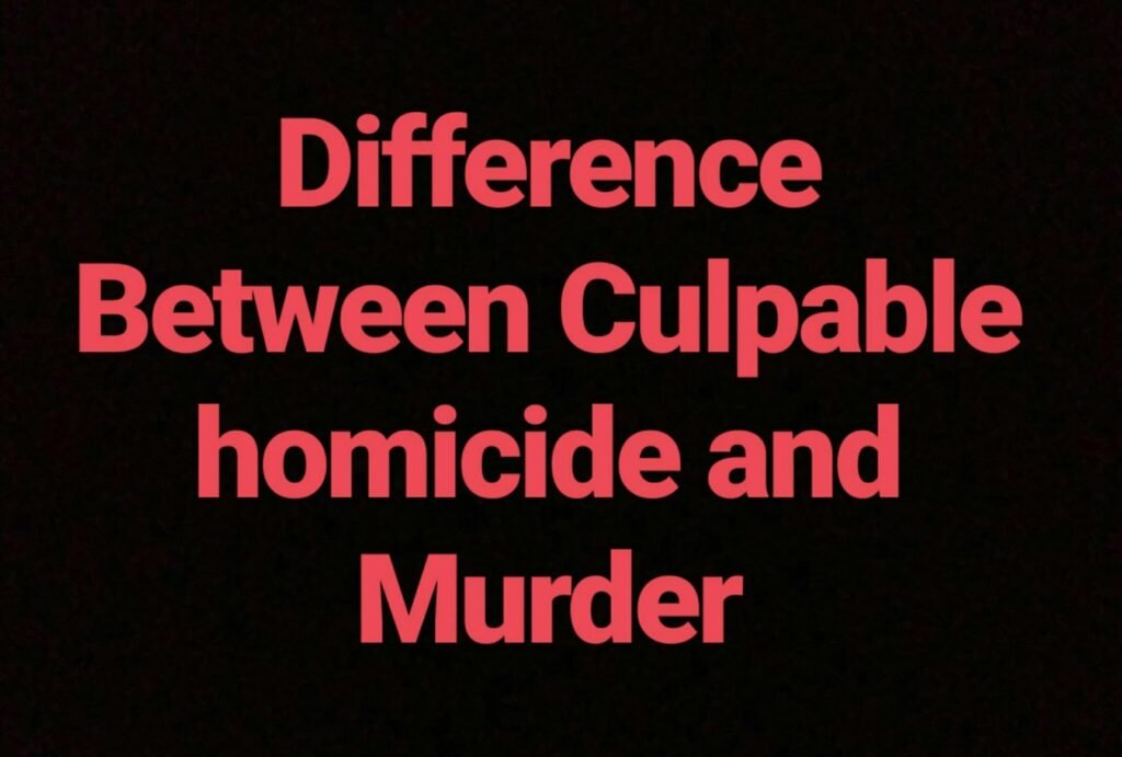 Difference between Culpable homicide Sec. 299 and Murder Sec. 300