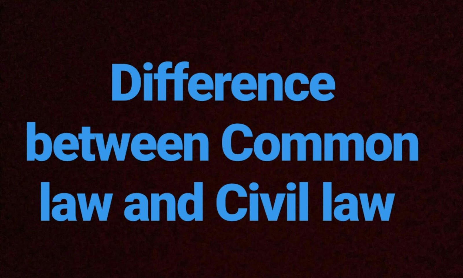 Civil and Common Law