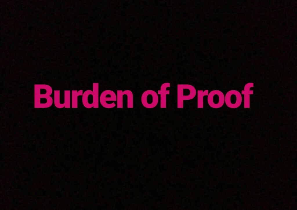 WHAT IS BURDEN OF PROOF UNDER THE INDIAN EVIDENCE ACT