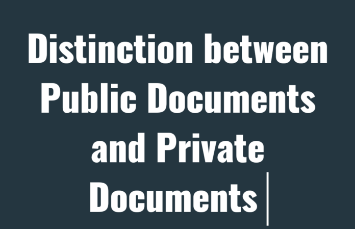 Distinction between Public and Private Document: Our Legal World