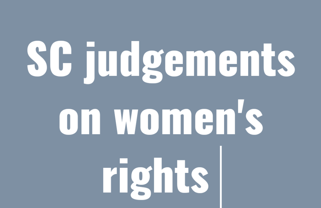 15 SC judgements that changed the women position in India