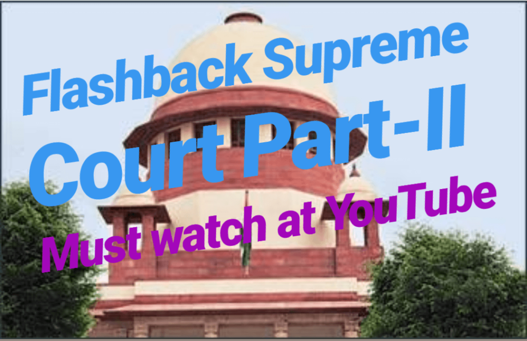 Supreme Court 2018 Flashback Part-II