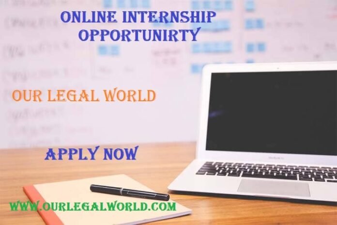 Online Internship -min Online Internship opportunity @ Our Legal World : Apply Now