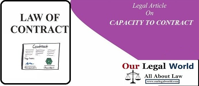 Capacity to Contract under Indian Contract Act, 1872 law notes, judiciary, section 11