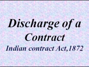 Discharge of Contract under Indian Contract Act, 1872