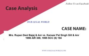 Rupan Deol Bajaj and Anr vs. Kanwar Pal Singh Gill and Anr section 482 354