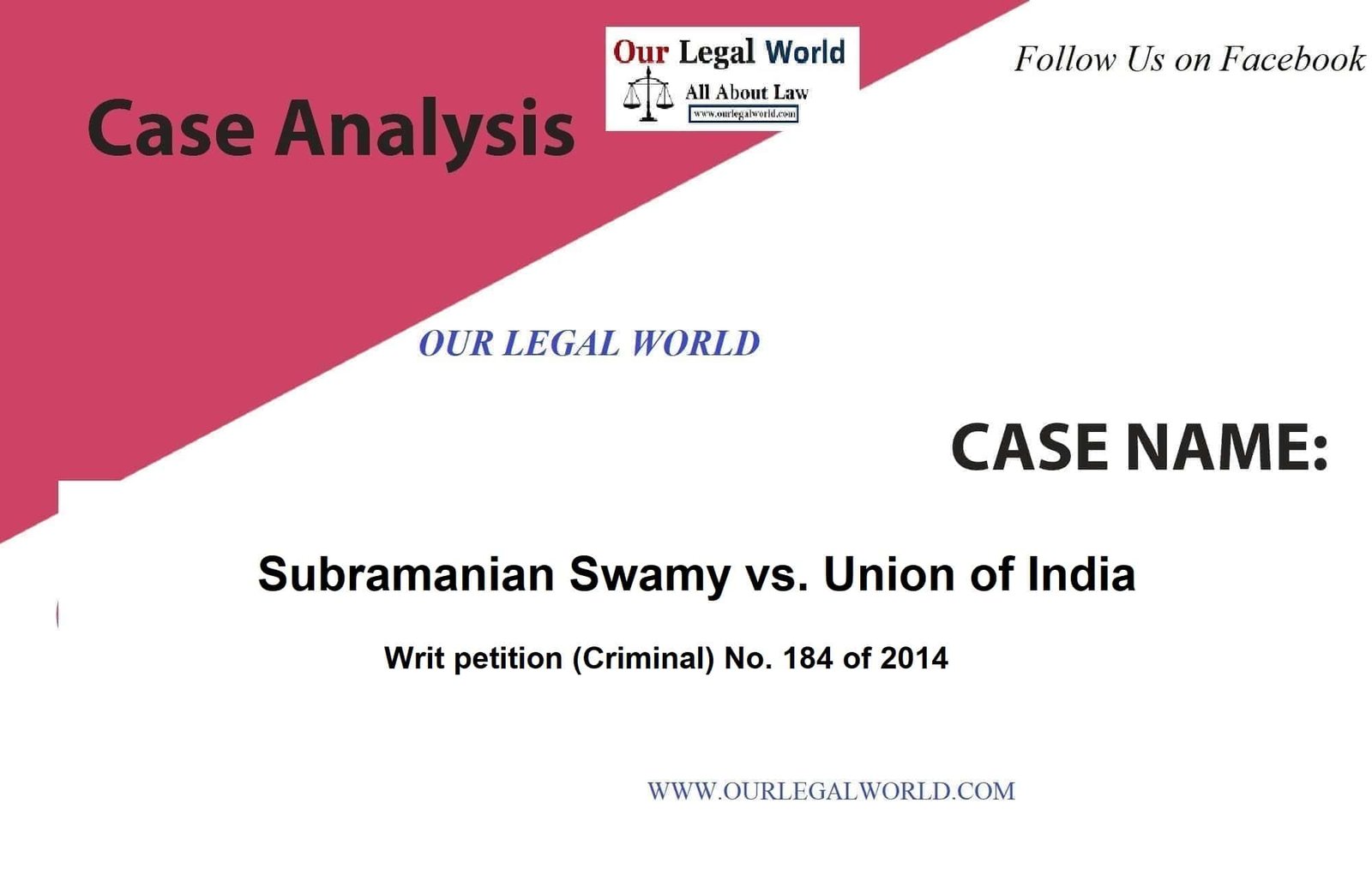 Subramanian Swamy vs. Union of India: CASE ANALYSIS