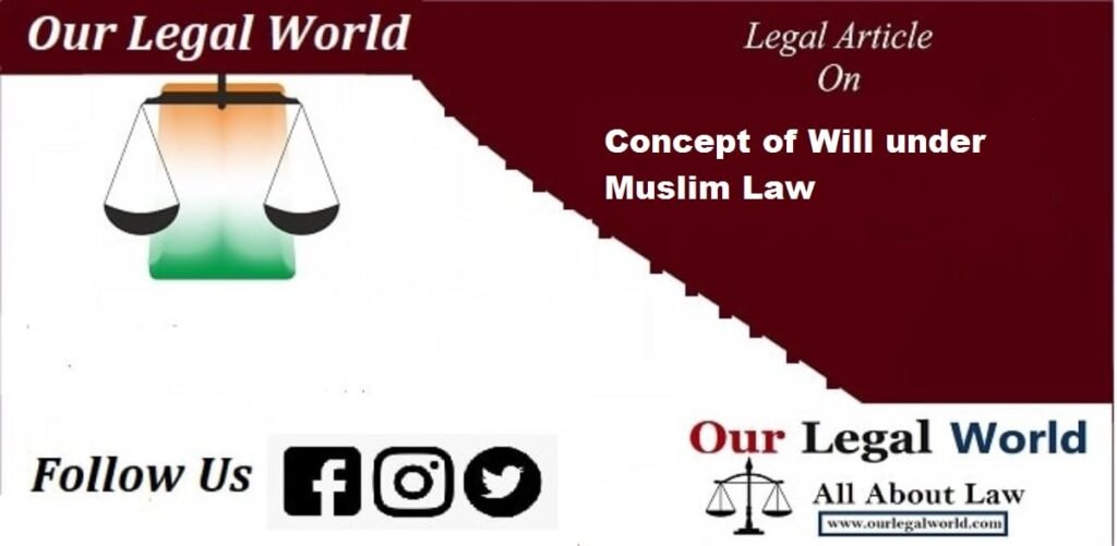 Concept of Will under Muslim Law Wasiyat