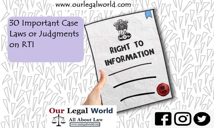 30 Important Case Laws OR Judgment RTI