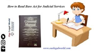 How To Read Bare Act for Judicial Services to understand the enactment
