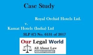 Royal Orchid Hotels Ltd. v. Kamat Hotels trademark class 16 42 case study
