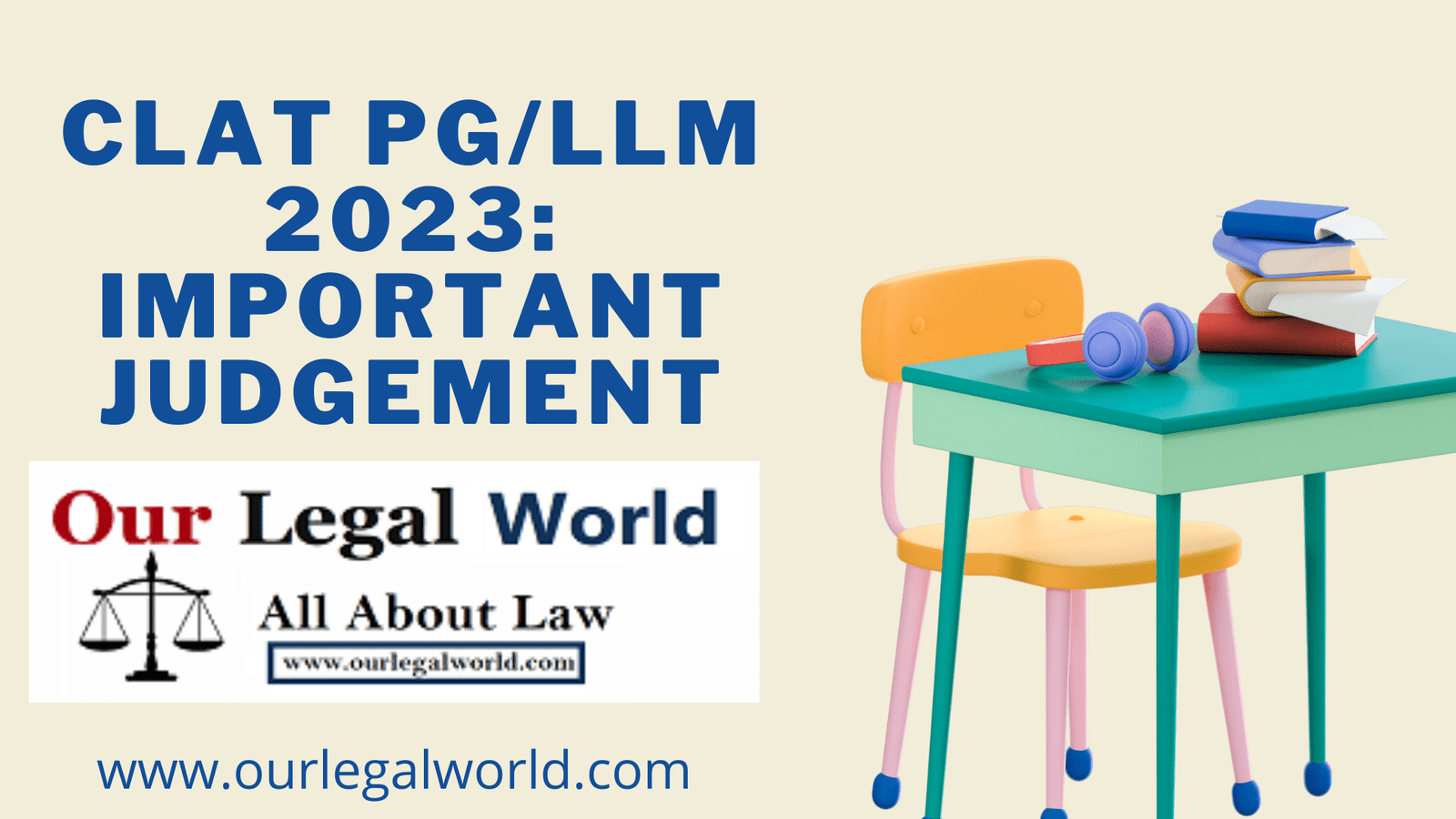 CLAT PG/LLM 2023: Important Judgements: OurLegalWorld
