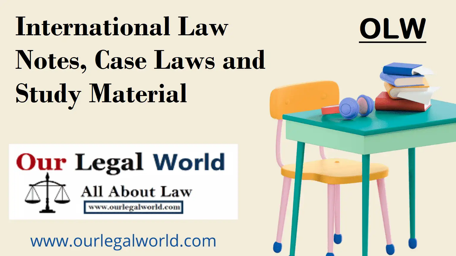 International Law Notes, Case Laws and Study Material OurLegalWorld