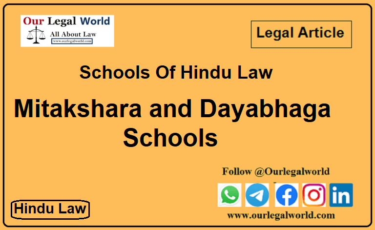 Schools of Hindu Law Mitakshara and Dayabhaga Schools