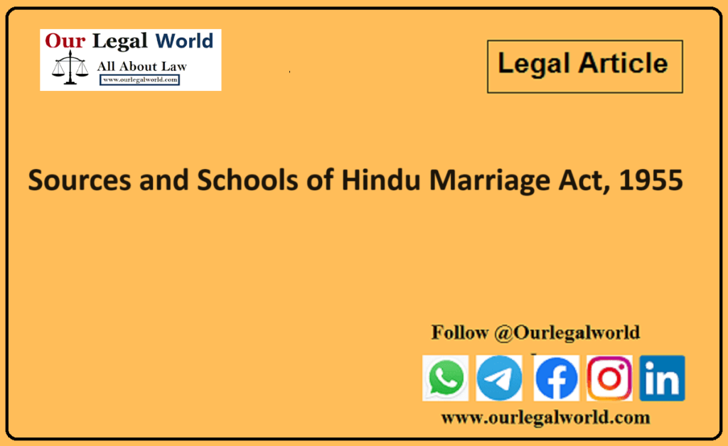 Sources and Schools of Hindu Marriage Act, 1955 Family law notes