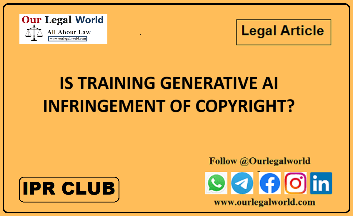 IS TRAINING GENERATIVE AI INFRINGEMENT OF COPYRIGHT? Technology Law Blog