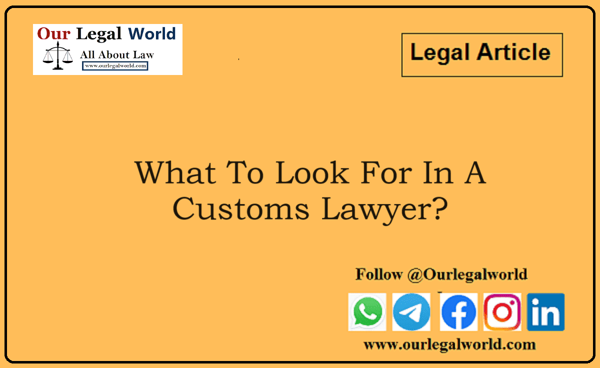 What To Look For In A Customs Lawyer in Delhi Ashish Panday