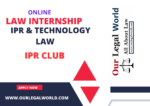 Online Law Internship in IPR & Technology Law at Our Legal World