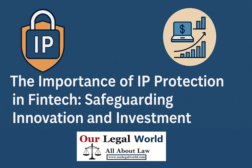 The Importance of IP Protection in Fintech Safeguarding Innovation and Investment IPR Blog