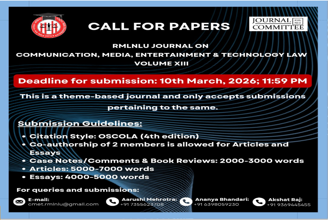 Call for Papers: RMLNLU Journal on Communication, Media, Entertainment & Technology Law [Volume 13]: Submit by 10th March, 2026